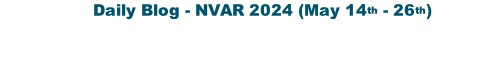 Daily Blog - NVAR 2024 (14-25 May)